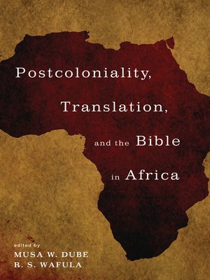 cover image of Postcoloniality, Translation, and the Bible in Africa